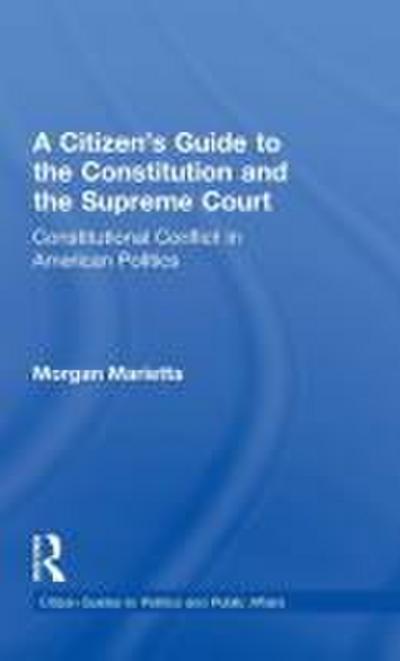 A Citizen’s Guide to the Constitution and the Supreme Court