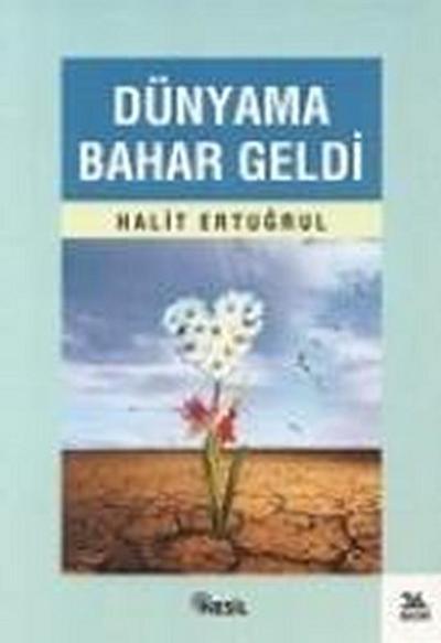 Dünyama Bahar Geldi