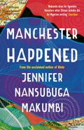 Manchester Happened