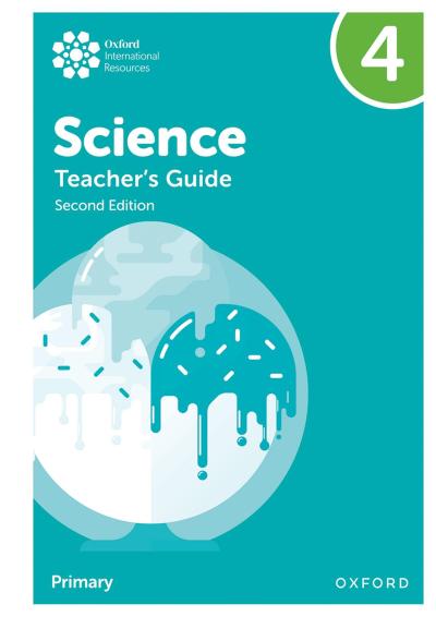 Oxford International Science: Teacher’s Guide 4