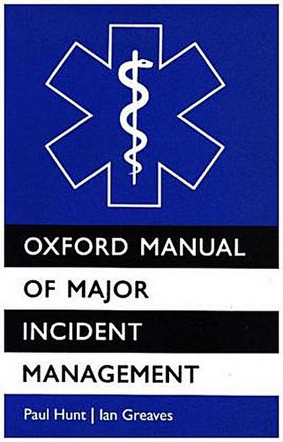 Oxford Manual of Major Incident Management