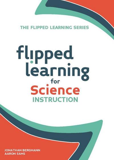 FLIPPED LEARNING FOR SCIENCE I