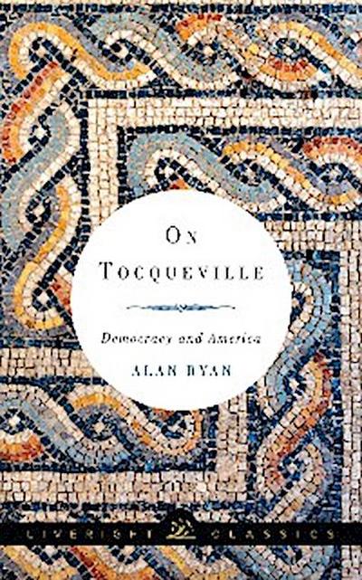 On Tocqueville (eBook, EPUB) - Alan Ryan