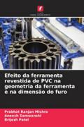 Efeito da ferramenta revestida de PVC na geometria da ferramenta e na dimensão do furo