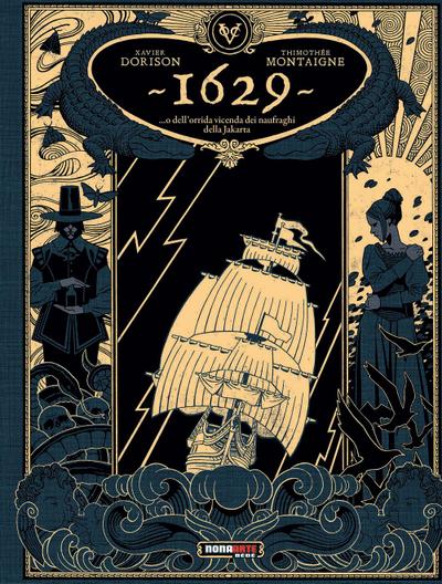 1629... O dell’orrida vicenda dei naufraghi della Jakarta