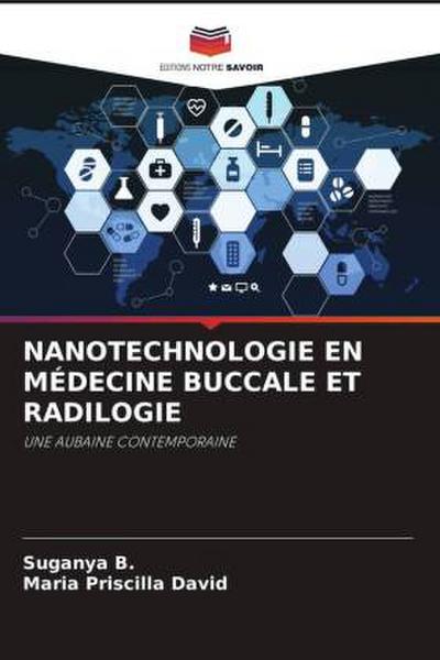 NANOTECHNOLOGIE EN MÉDECINE BUCCALE ET RADILOGIE