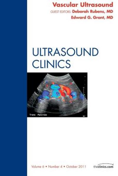 Vascular Ultrasound, an Issue of Ultrasound Clinics