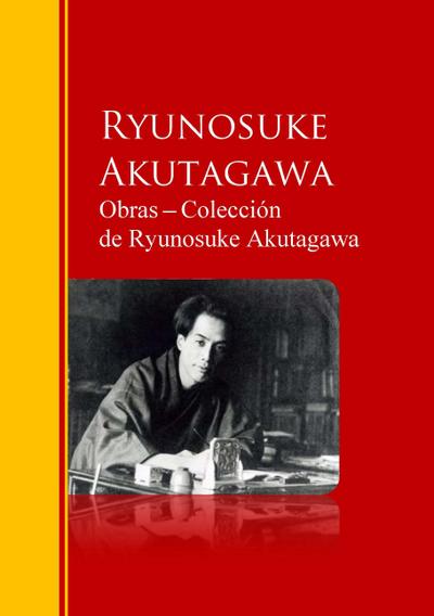 Obras - Colección  de Ryunosuke Akutagawa