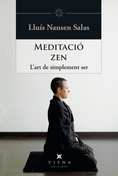 Meditació zen : L’art de simplement ser