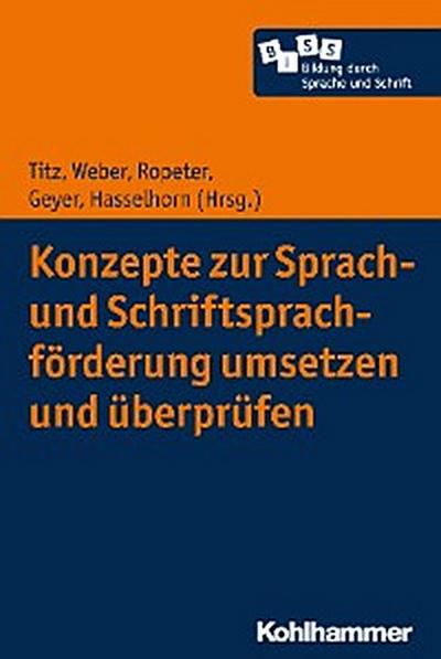 Konzepte zur Sprach- und Schriftsprachförderung umsetzen und überprüfen