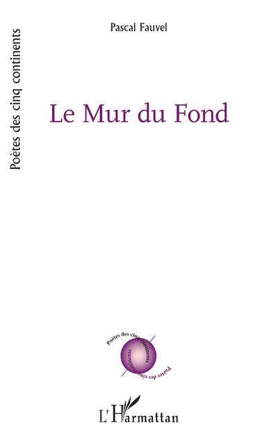 Le Mur du Fond