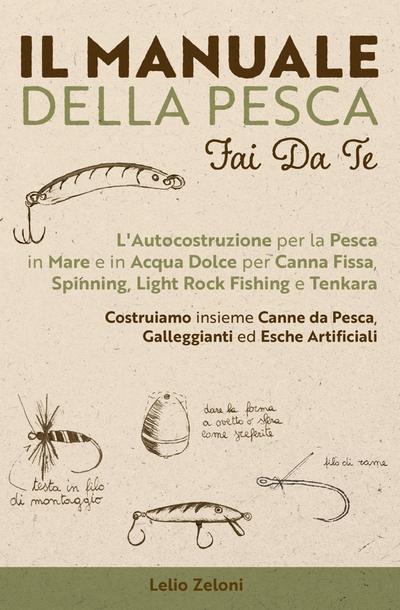 Il Manuale della Pesca Fai Da Te