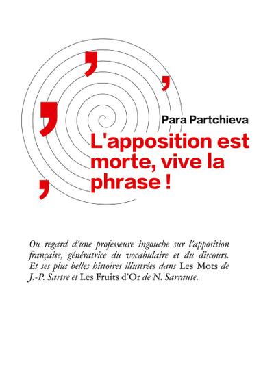 L’apposition est morte, vive la phrase