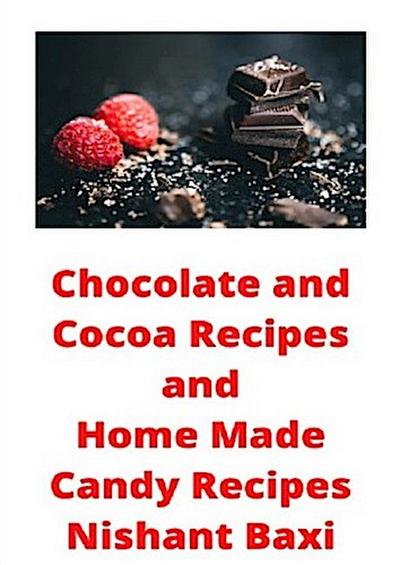 Chocolate and Cocoa Recipes and Home Made Candy Recipes
