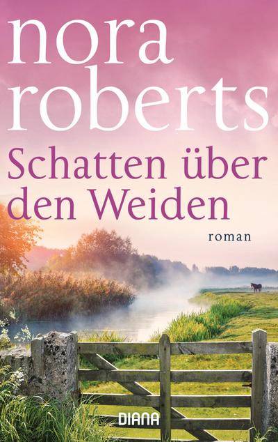 Schatten über den Weiden: Roman