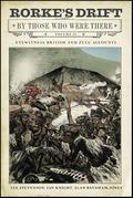 Rorke’s Drift By Those Who Were There