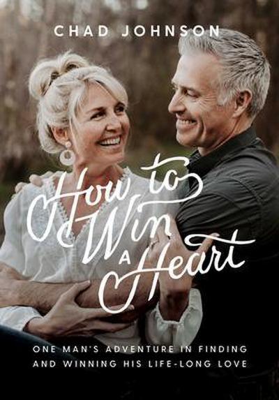 How to Win a Heart