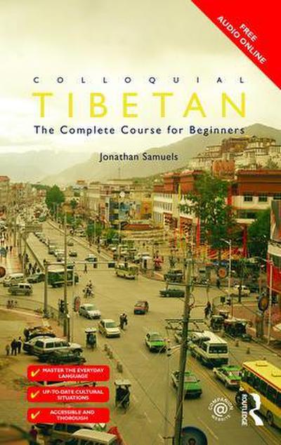 Colloquial Tibetan - Jonathan Samuels