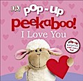 Pop-up Peekaboo! I Love You