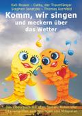 Komm, wir singen und meckern über das Wetter