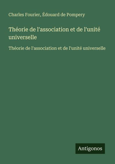 Théorie de l’association et de l’unité universelle