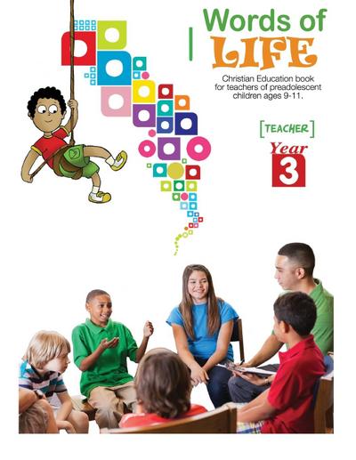 Words of Life, Year 3, Teacher’s Guide