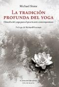 La tradición profunda del yoga
