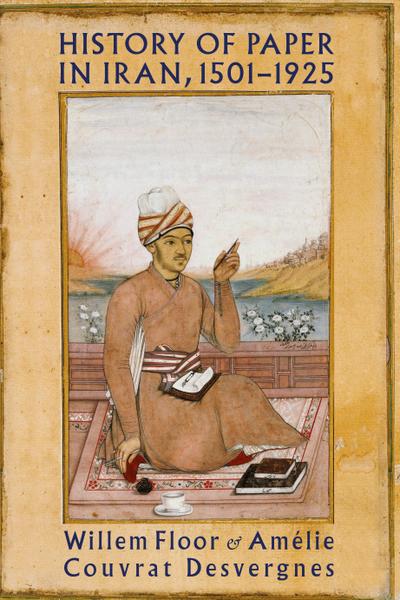 History of Paper in Iran, 1501-1925