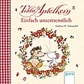 Tilda Apfelkern - Einfach unzertrennlich