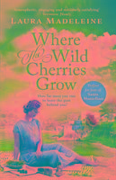 Madeleine, L: Where The Wild Cherries Grow
