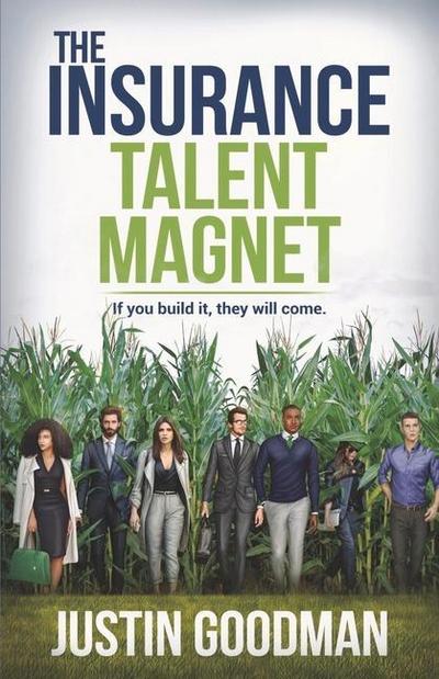 The Insurance Talent Magnet