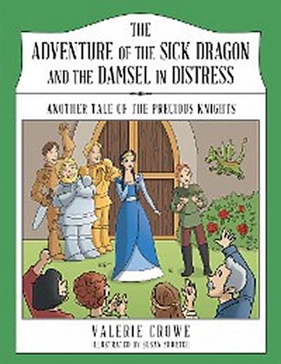 The Adventure of the Sick Dragon and the Damsel in Distress