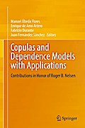 Copulas and Dependence Models with Applications