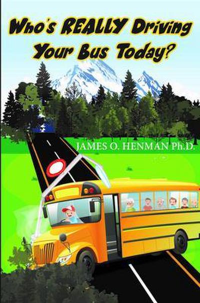 Who’s Really Driving Your Bus Today?