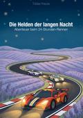 Abenteuer beim 24-Stunden-Rennen