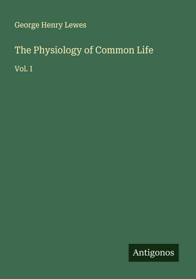 The Physiology of Common Life