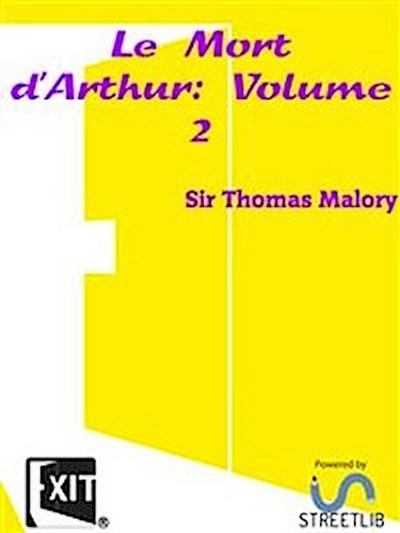 Le Mort d’Arthur: Volume 2