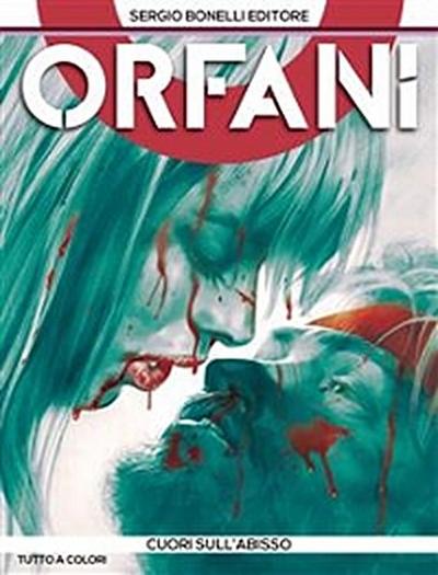 Orfani 10. Cuori sull’abisso