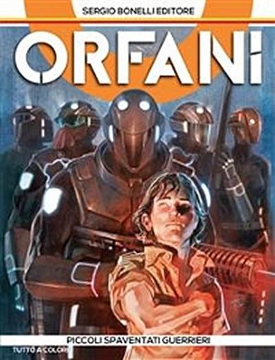 Orfani 1. Piccoli spaventati guerrieri