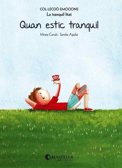 Quan estic tranquil (rústica) : Emocions 9 (La tranquil·litat)