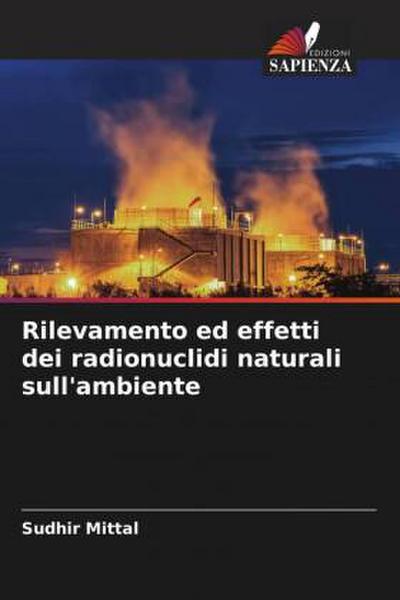 Rilevamento ed effetti dei radionuclidi naturali sull’ambiente