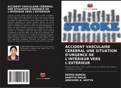 ACCIDENT VASCULAIRE CÉRÉBRAL UNE SITUATION D’URGENCE DE L’INTÉRIEUR VERS L’EXTÉRIEUR