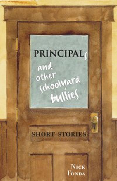 Principals and Other Schoolyard Bullies