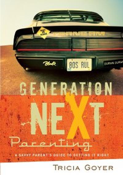 Generation NeXt Parenting