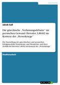 Die griechische „Verfassungsdebatte“ im persischen Gewand: Herodot 3,80-82 im Kontext der „Perserkriege“