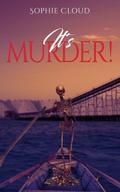 It’s Murder!