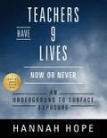 Teachers Have 9 Lives