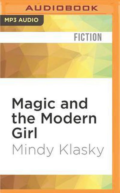 Magic and the Modern Girl