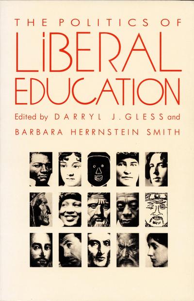 The Politics of Liberal Education