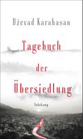 Tagebuch der Übersiedlung